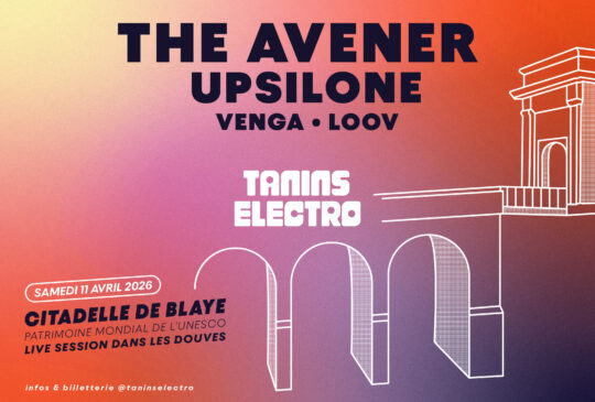 Tanins Electro, soirée électro à la Citadelle de Blaye